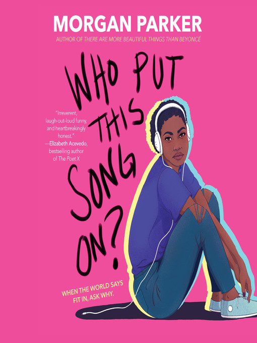 Title details for Who Put This Song On? by Morgan Parker - Available